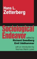 Sociological Endeavor di Hans Lennart Zetterberg, Richard Swedberg, Emil Uddhammar edito da Taylor & Francis Inc