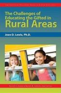 The Challenges of Educating the Gifted in Rural Areas di Frances Karnes, Kristen Stephens, Joan Lewis edito da PRUFROCK PR