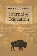 The Brc Academy Journal of Education: Volume 6, Number 1 edito da CAMBRIA PR