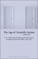 The Age of Scientific Sexism di Mari (University of Toronto Ruti edito da Bloomsbury Publishing Plc