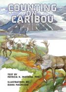Counting on Caribou di Patricia H. Partnow edito da MUDDY BOOKS