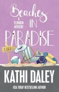 BEACHES IN PARADISE di Kathi Daley edito da Henery Press