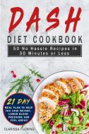 Dash Diet Cookbook di Clarissa Fleming edito da Jordan Alexo