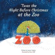 'TWAS THE NIGHT BEFORE CHRISTMAS AT THE di MARY HOFF edito da LIGHTNING SOURCE UK LTD