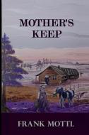 MOTHER'S KEEP di RACHEL PETERSON edito da LIGHTNING SOURCE UK LTD