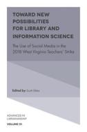 Toward New Possibilities For Library And Information Science di Scott Sikes edito da Emerald Publishing Limited