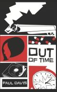 Out Of Time di Paul Davis edito da LIGHTNING SOURCE INC
