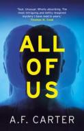 All Of Us di A.F. Carter edito da Head Of Zeus