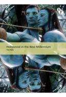 Hollywood In The New Millennium di Tino Balio edito da Bloomsbury Publishing Plc