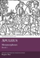 Apuleius: Metamorphoses: Book 1 di Regine May edito da ARIS & PHILLIPS