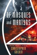 Of Masques and Martyrs di Christopher Golden edito da JournalStone