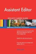 Assistant Editor Red-Hot Career Guide; 2604 Real Interview Questions di Red-Hot Careers edito da Createspace Independent Publishing Platform