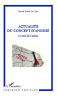 Actualité du concept d'anomie di Franck-Pascal Le Crest edito da Editions L'Harmattan