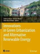 Innovations in Green Urbanization and Alternative Renewable Energy edito da Springer International Publishing