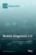 Mobile Diagnosis 2.0 edito da MDPI AG