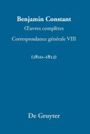 Correspondance générale 1810-1812 edito da De Gruyter