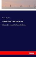 The Mother's Recompense di Grace Aguilar edito da hansebooks
