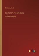 Die Pioniere von Eilenburg di Heinrich Lersch edito da Outlook Verlag