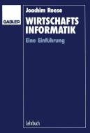 Wirtschaftsinformatik di Joachim Reese edito da Gabler Verlag