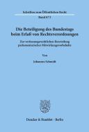 Die Beteiligung des Bundestags beim Erlaß von Rechtsverordnungen di Johannes Schmidt edito da Duncker & Humblot