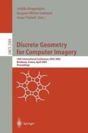 Discrete Geometry for Computer Imagery di A. Braquelaire, J. O. Lauchaud edito da Springer Berlin Heidelberg