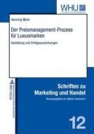Der Preismanagement-Prozess für Luxusmarken di Henning Mohr edito da Lang, Peter GmbH