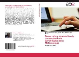 Desarrollo y evaluación de un ambiente de aprendizaje para Matemáticas di María Andrade Aréchiga, Gilberto López, Gabriel López Morteo edito da EAE