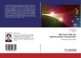 PBI Fuel Cells for Hydrocarbon Conversion di Chin Kui Cheng, Karl T. Chuang, Jingli Luo edito da LAP Lambert Academic Publishing