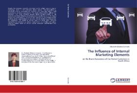 The Influence of Internal Marketing Elements di Elizabeth (Elsabe) Conradie edito da LAP Lambert Academic Publishing