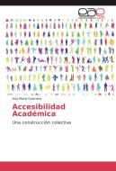Accesibilidad Académica di Ana María Guerrero edito da EAE