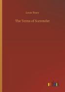The Terms of Surrender di Louis Tracy edito da Outlook Verlag