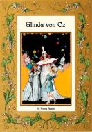 Glinda von Oz - Die Oz-Bücher Band 14 di L. Frank Baum edito da Books on Demand