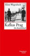 Kafkas Prag di Klaus Wagenbach edito da Wagenbach Klaus GmbH