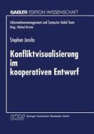 Konfliktvisualisierung im kooperativen Entwurf edito da Deutscher Universitätsverlag
