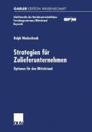 Strategien für Zulieferunternehmen di Ralph Niederdrenk edito da Deutscher Universitätsverlag