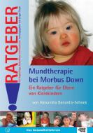 Mundtherapie bei Morbus Down di Alexandra Benardis-Schnek edito da Schulz-Kirchner Verlag