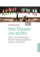 Viel Theater um nichts - Teil 1 di Eva Mareike Kuntz edito da Waxmann Verlag GmbH