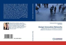 Design Innovation Networks di Chokeanand Bussracumpakorn, John Wood edito da LAP Lambert Acad. Publ.