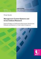 Management Control Systems and Cross-Cultural Research di Michael Hanzlick edito da Josef Eul Verlag GmbH
