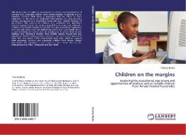 Children on the margins di Charity Bbalo edito da LAP Lambert Academic Publishing