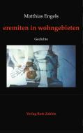 eremiten in wohngebieten di Matthias Engels edito da Verlag Rote Zahlen