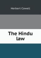 The Hindu Law di Herbert Cowell edito da Book On Demand Ltd.