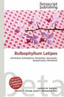 Bulbophyllum Latipes edito da Betascript Publishing