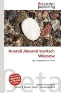 Anatoli Alexandrowitsch Wlassow edito da Betascript Publishing