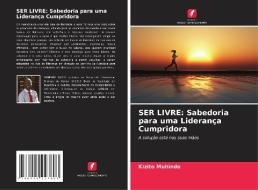 SER LIVRE: Sabedoria para uma Liderança Cumpridora di Kizito Muhindo edito da Edições Nosso Conhecimento