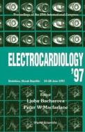 Electrocardiology '97 - Proceedings Of The Xxiv International Congress On Electrocardiology edito da World Scientific Publishing Co Pte Ltd