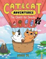 Cat & Cat Adventures: The Quest for Snacks di Susie Yi edito da HARPERCOLLINS