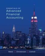 Loose Leaf Essentials of Advanced Financial Accounting with Connect Access Card di Richard Baker, Theodore Christensen, David Cottrell edito da McGraw-Hill Education