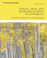 Ethical, Legal, and Professional Issues in Counseling di Theodore Remley, Barbara Herlihy edito da PEARSON