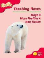 Oxford Reading Tree: Level 4: More Fireflies A: Teaching Notes di Thelma Page, Liz Miles, Gill Howell, Mary Mackill, Lucy Tritton edito da Oxford University Press